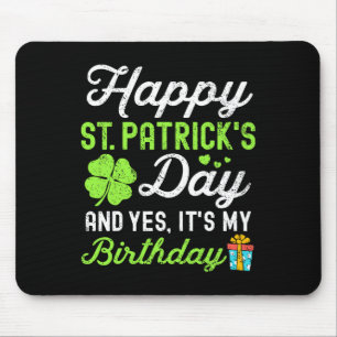 Frohen St. Patrick's Day Und Ja, Es Ist Mein Gebur Mousepad