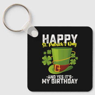 Frohen St. Patrick's Day Und Ja Es Ist Mein Geburt Schlüsselanhänger