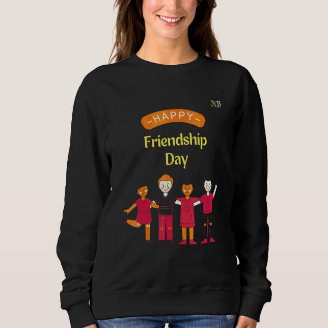 Frohen Tag der Freundschaft Sweatshirt (Vorderseite)