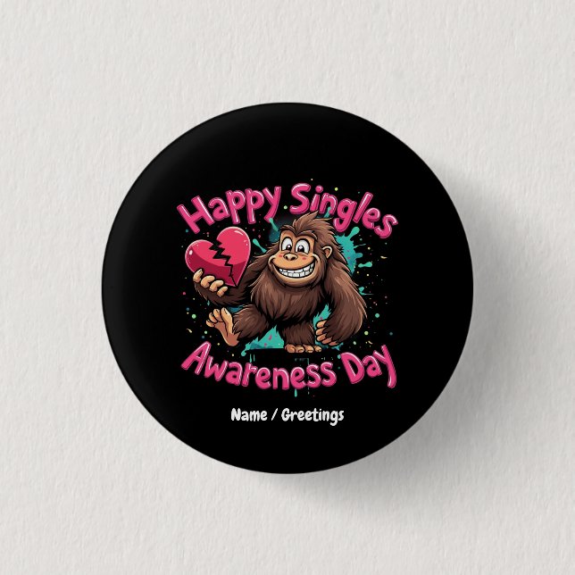 Frohen Tag des Bewusstseins für Singles - Liebe fe Button (Vorderseite)