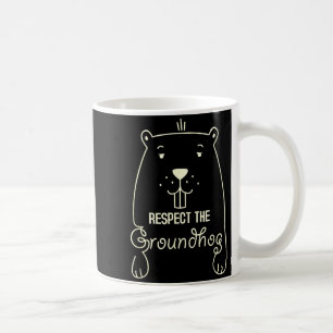 Frohen Tag des Murmeltieres Lustig Respektiere das Kaffeetasse