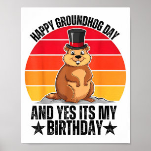 Frohen Tag des Murmeltieres und ja, es ist mein Ge Poster