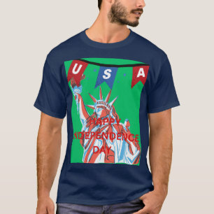 FROHEN UNABHÄNGIGKEITSTAG T-Shirt