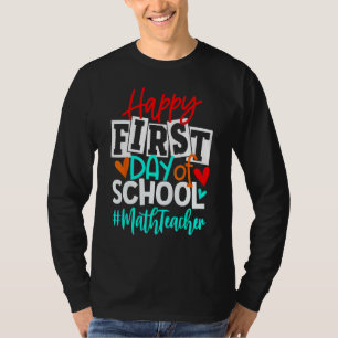 Froher erster Schultag Mathematik Zurück zur Schul T-Shirt