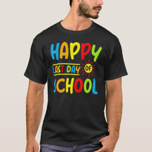 Froher letzter Schultag Abschluss Graduierte Stude T-Shirt