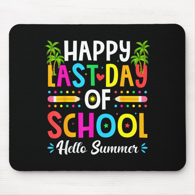 Froher letzter Schultag Hallo Sommer Lehrer Mousepad (Vorne)