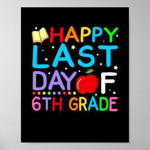 Froher letzter Tag der 6. Klasse Abschlussfeier Poster