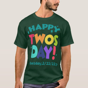 Frohes 22222 Zweitägige Dienstag, 22. Februar 2022 T-Shirt