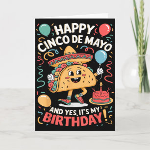 Frohes Cinco De Mayo Und Ja Es Ist Mein Geburtstag Karte