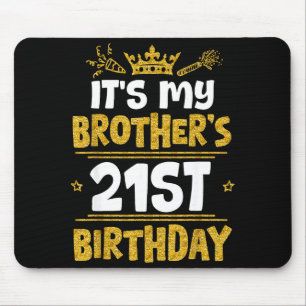 Frohes Es ist der 21. Geburtstag meines Bruders 20 Mousepad