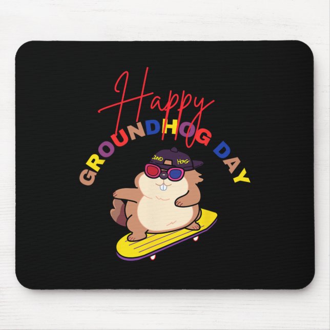 Frohes Groundhog Day Lustiges Groundhog Day Skateb Mousepad (Vorne)