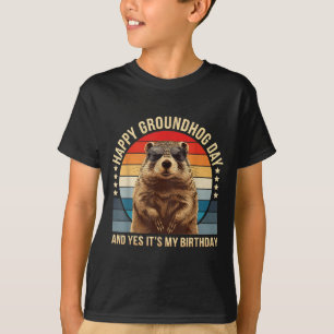 Frohes Groundhog Day Und Ja Es Ist Mein Geburtstag T-Shirt