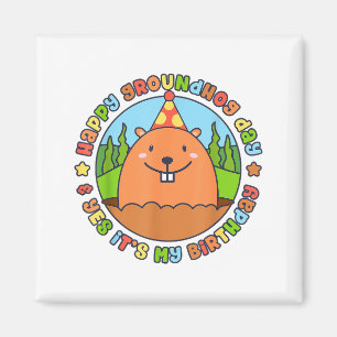 Frohes Groundhog Day Und Ja Es Ist Meine Geburtsta Magnet