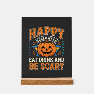 Frohes Halloween Kürbis Essen Trinken Sei Gruselig Acrylschild