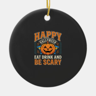 Frohes Halloween Kürbis Essen Trinken Sei Gruselig Keramik Ornament