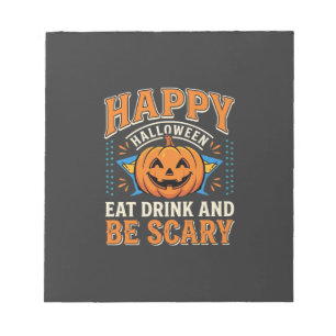 Frohes Halloween Kürbis Essen Trinken Sei Gruselig Notizblock