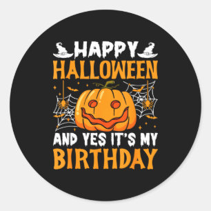 Frohes Halloween Und Ja Es Ist Mein Geburtstag Hal Runder Aufkleber
