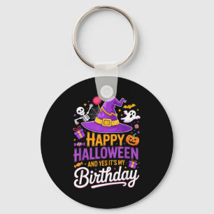 Frohes Halloween Und Ja Es Ist Mein Geburtstag Hex Schlüsselanhänger
