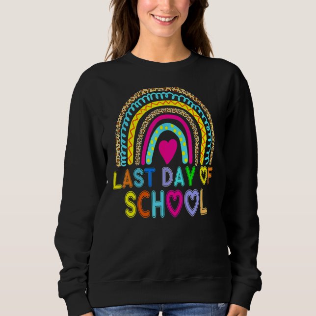 Frohes letztes Schullehrertag Schüler Rainbow L Sweatshirt (Vorderseite)