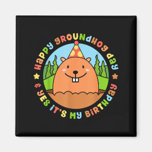 Frohes Murmeltiertag Und Ja Es Ist Meine Geburtsta Magnet
