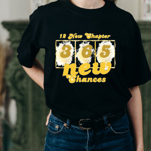 Frohes neues Jahr 12 neue Kapitel 365 neue Chancen T-Shirt