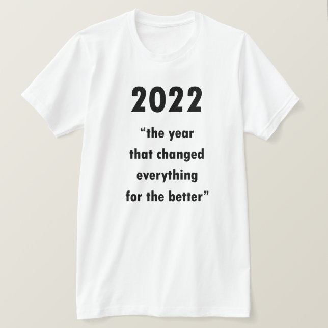 Frohes neues Jahr 2022 Motivierend T - Shirt für Z (Design vorne)