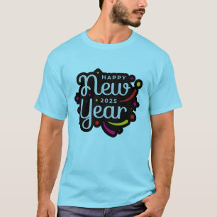 Frohes neues Jahr 2025 T-Shirt