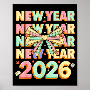 Frohes neues Jahr 2026 Coquette Schleifen Neujahrs Poster