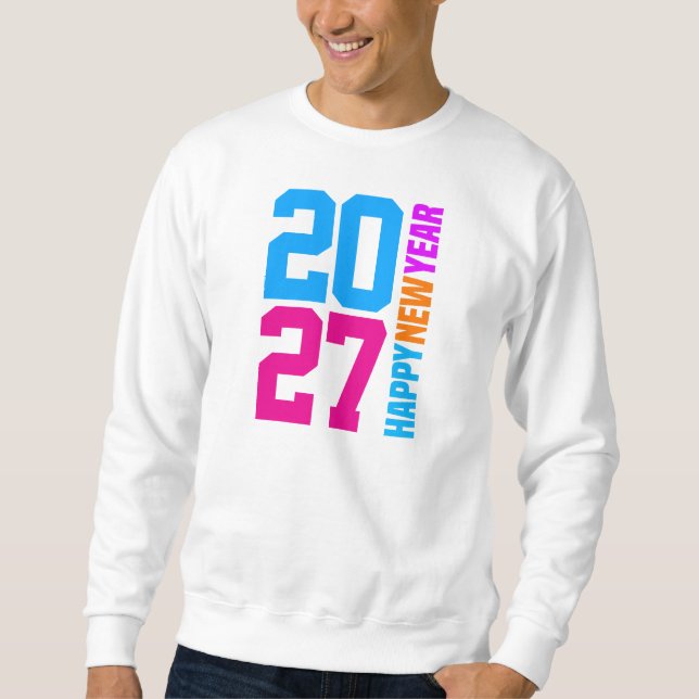 Frohes Neues Jahr 2027 Sweatshirt (Vorderseite)