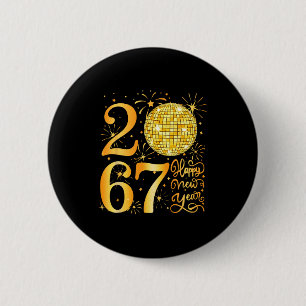 Frohes neues Jahr 2067 Lustig 67 Sechs Sieben Meme Button