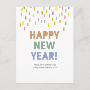 Frohes Neues Jahr / Das können wir wirklich sagen! Postkarte