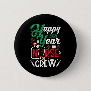 Frohes Neues Jahr Krankenpfleger Crew Silvester Kr Button