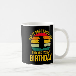Frohes Tag des Murmeltieres Und Ja Es Ist Mein Geb Kaffeetasse