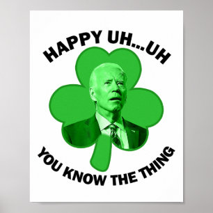 Fröhlich Äh Du Weißt Schon Joe Biden Kleeblatt St. Poster
