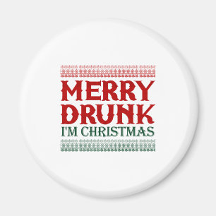 Fröhlich Betrunken Ich bin Weihnachtsgeschenkidee Magnet