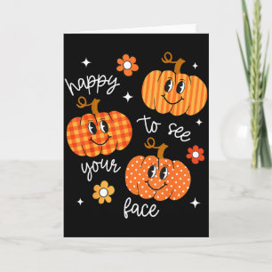 Fröhlich, dein Gesicht zu sehen Kürbis Halloween H Karte