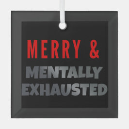 Fröhlich & Mental Erschöpft – Lustiges Gothmas Ornament Aus Glas