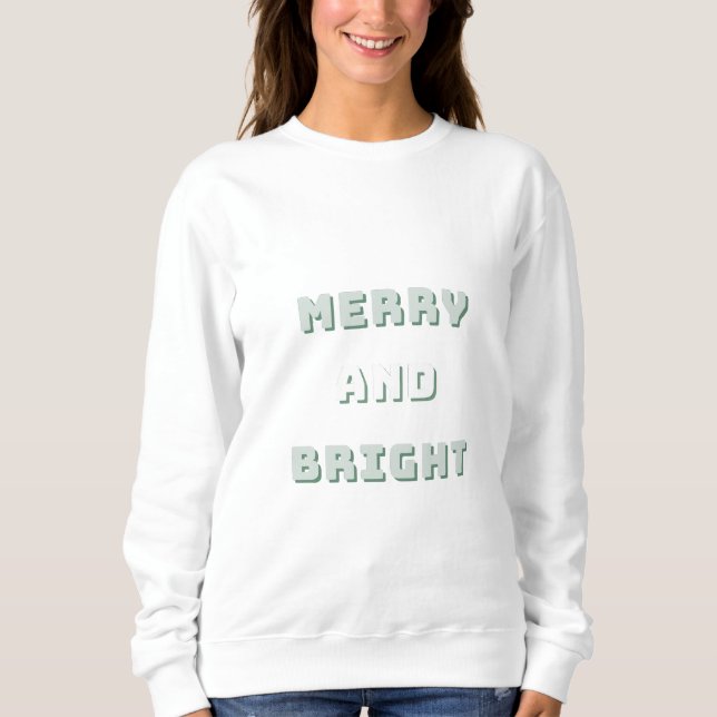 Fröhlich und hell, grüne Weihnachtskunst, Urlaub Sweatshirt (Vorderseite)