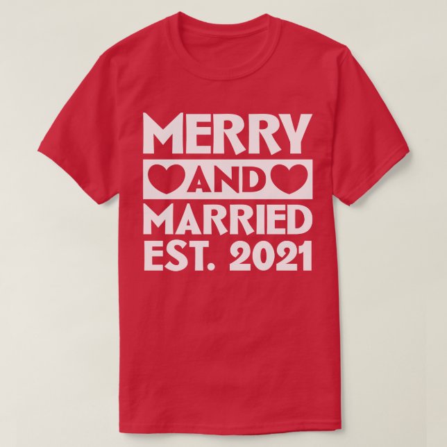 Fröhlich und Verheiratet 2021 T-Shirt (Design vorne)