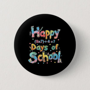 Fröhliche 67 Tage Schulmathematik-Gleichung Lehrer Button