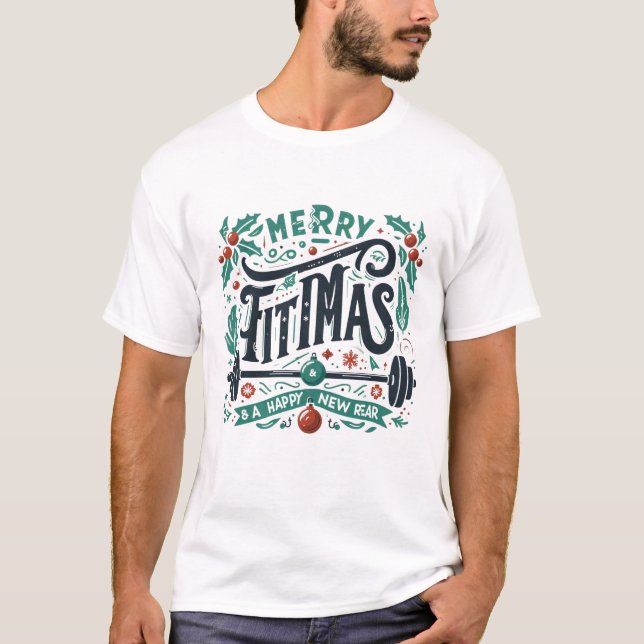 Fröhliche Fitmas und ein glückliches Weihnachtsfes T-Shirt (Vorderseite)