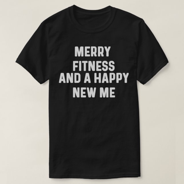 Fröhliche Fitness und ein glückliches New Me Funny T-Shirt (Design vorne)