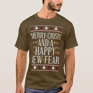 Fröhliche Krise und glückliche neue Furcht-Weihnac T-Shirt