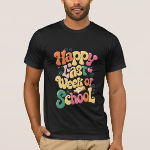 Fröhliche letzte Schulwoche Lehrer Schüler Groovy T-Shirt