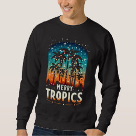 Fröhliche Tropen-Sonnenuntergang – Tropische Weihn Sweatshirt