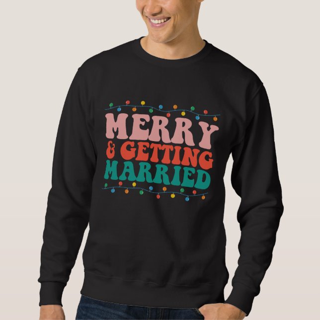 Fröhliche und heiratsfähige Weihnachtsfeier Sweatshirt (Vorderseite)