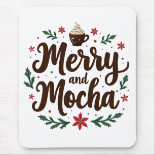 Fröhliche und mocha Drink Weihnachtskaffee Weihnac Mousepad