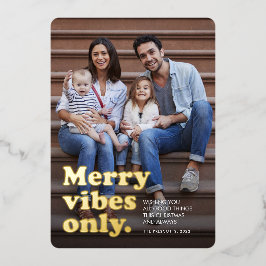 Fröhliche Vibes nur Spaß Retro Weihnachten Foto Folien Feiertagskarte