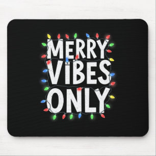 Fröhliche Vibes Nur Spaßige Feiertagslichter Weihn Mousepad