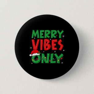Fröhliche Vibes Nur Weihnachtslichter Urlaub Retro Button